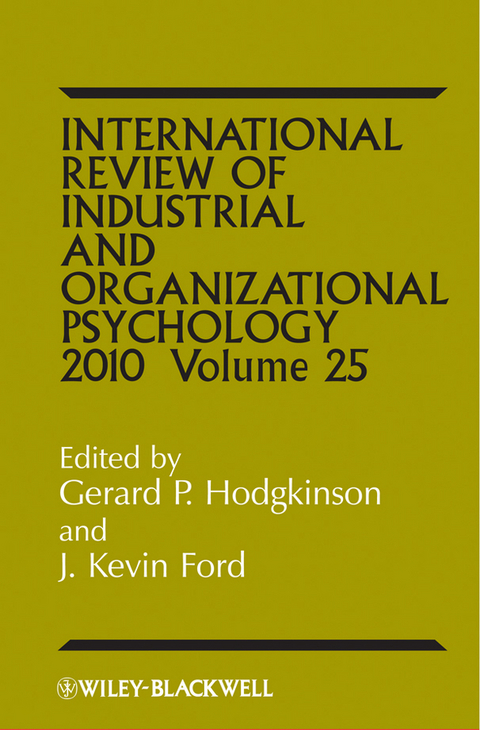 International Review of Industrial and Organizational Psychology 2010, Volume 25 - 