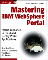 Mastering IBM WebSphere Portal - Ron Ben-Natan, Richard Gornitsky, Tim Hanis, Ori Sasson