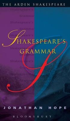 Shakespeare''s Grammar -  Professor Jonathan Hope