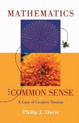 Mathematics & Common Sense -  Philip J. Davis