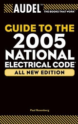 Audel Guide to the 2005 National Electrical Code, All New Edition - Paul Rosenberg