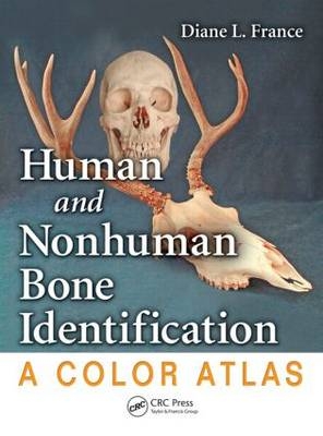 Human and Nonhuman Bone Identification -  Diane L. France