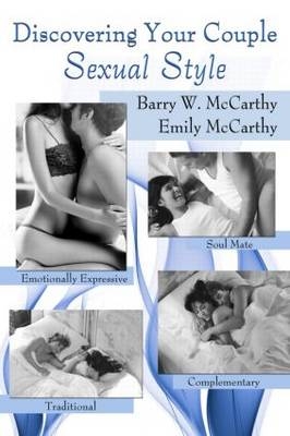 Discovering Your Couple Sexual Style -  Barry W. McCarthy,  Emily McCarthy