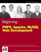 Beginning PHP5, Apache, and MySQL Web Development - Elizabeth Naramore, Jason Gerner, Yann Le Scouarnec, Jeremy Stolz, Michael K. Glass