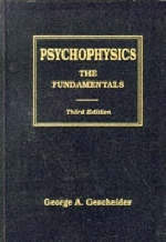 Psychophysics -  George A. Gescheider