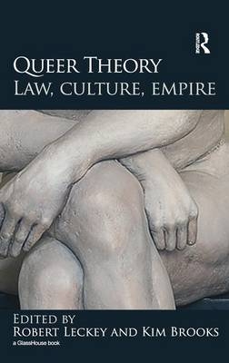 Queer Theory: Law, Culture, Empire - 