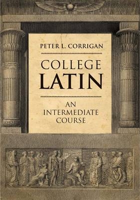 College Latin -  Corrigan Peter L. Corrigan