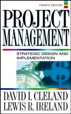 Project Management -  David Cleland,  Lewis Ireland