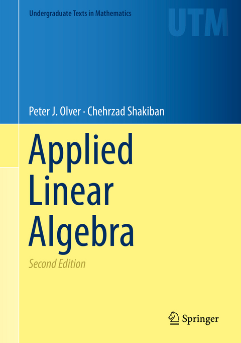 Applied Linear Algebra - Peter J. Olver, Chehrzad Shakiban