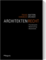 Praxishandbuch Architektenrecht - David Mattern, Stefan Bruinier