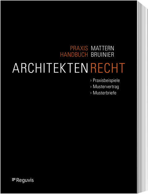 Praxishandbuch Architektenrecht - David Mattern, Stefan Bruinier