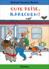 Gute Reise, Karlchen! - Rotraut Susanne Berner