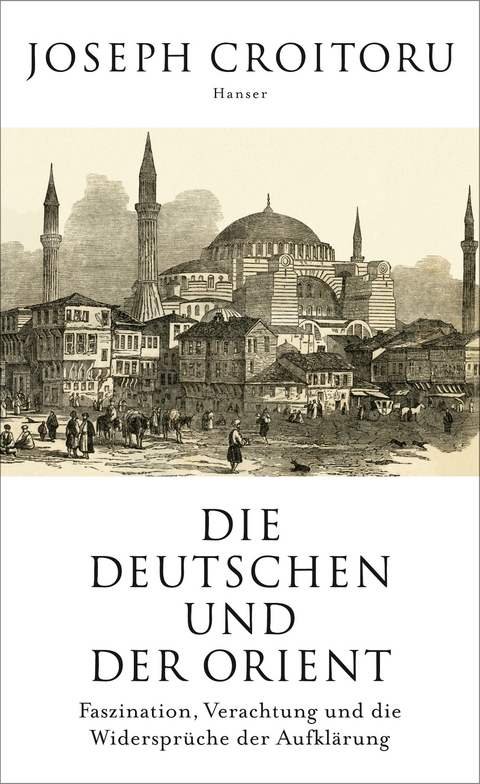 Die Deutschen und der Orient - Joseph Croitoru