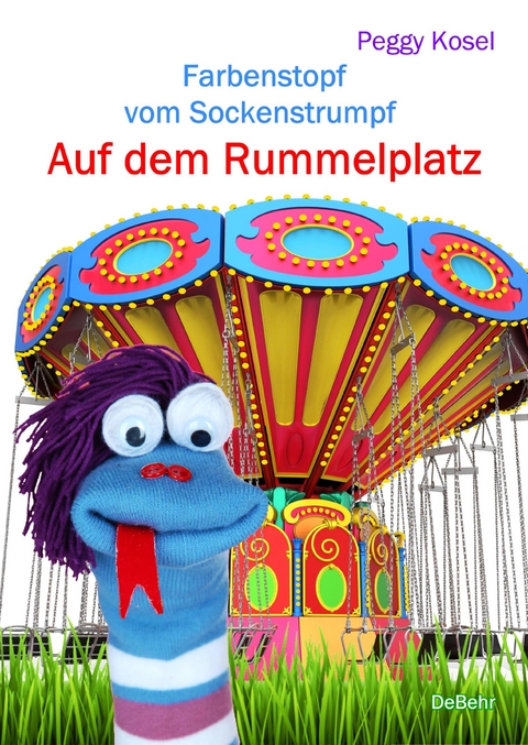 Farbenstopf vom Sockenstrumpf - Auf dem Rummelplatz - Peggy Kosel