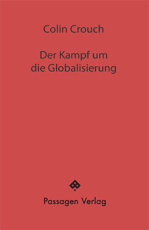 Der Kampf um die Globalisierung - Colin Crouch