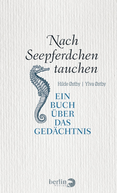 Nach Seepferdchen tauchen - Hilde Østby, Ylva Østby