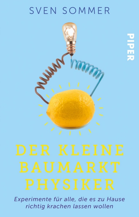 Der kleine Baumarkt-Physiker - Sven Sommer