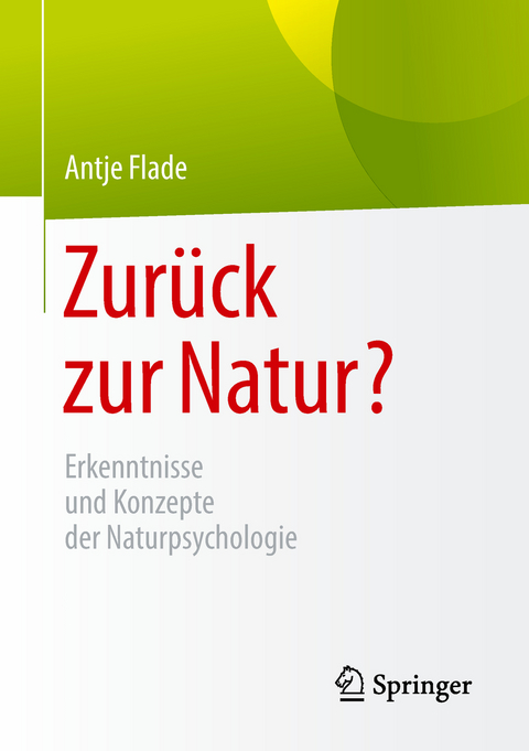 Zurück zur Natur? - Antje Flade