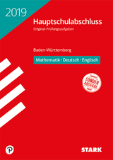 Original-Prüfungen Hauptschulabschluss 2019 - Mathematik, Deutsch, Englisch 9. Klasse - BaWü - 