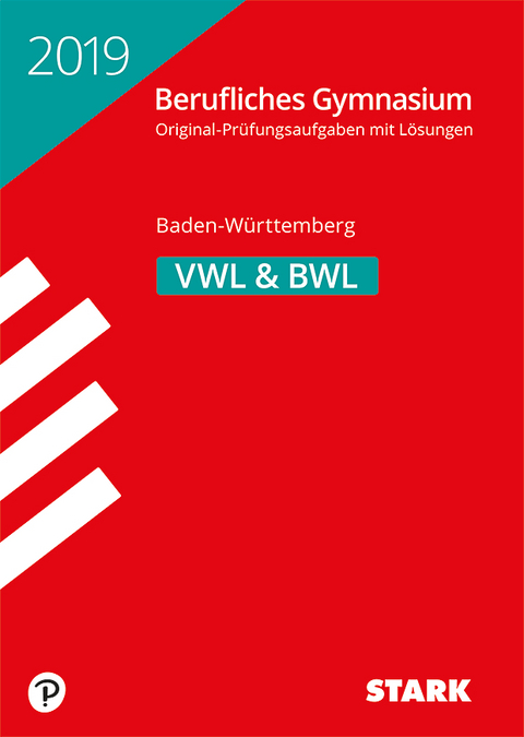 Abiturprüfung Berufliches Gymnasium 2019 - Volks-/Betriebswirtschaftslehre - BaWü