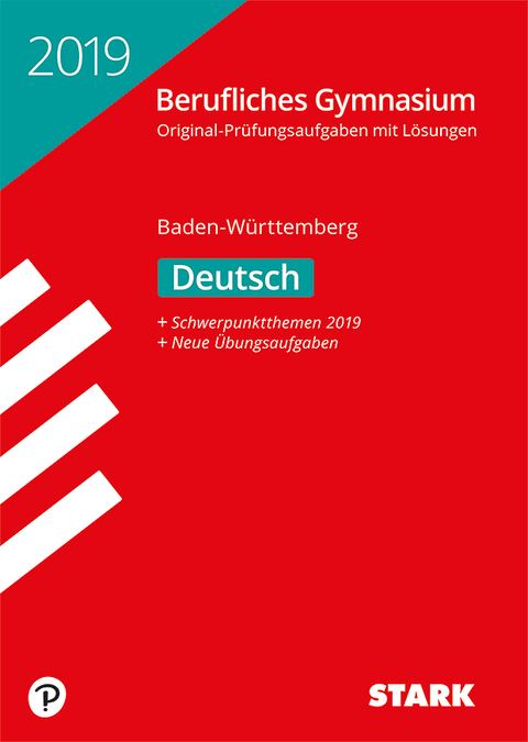 Abiturprüfung Berufliches Gymnasium 2019 - Deutsch - BaWü