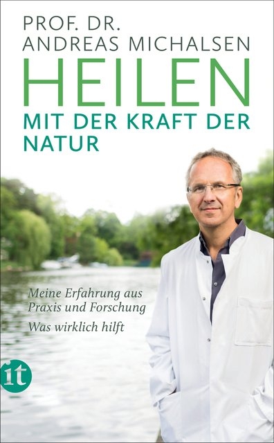 Heilen mit der Kraft der Natur - Andreas Michalsen