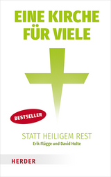 Eine Kirche für viele statt heiligem Rest - Erik Flügge, David Holte