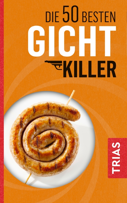 Die 50 besten Gicht-Killer - Astrid Schobert