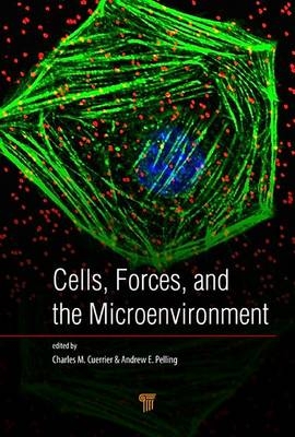 Cells, Forces, and the Microenvironment - 