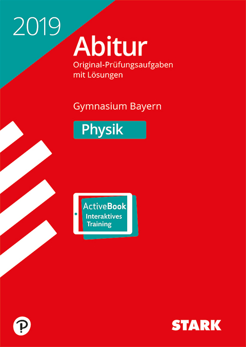 STARK Abiturprüfung Bayern 2019 - Physik