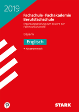 STARK Ergänzungsprüfung Fachschule/Fachakademie Bayern 2019 - Englisch - 