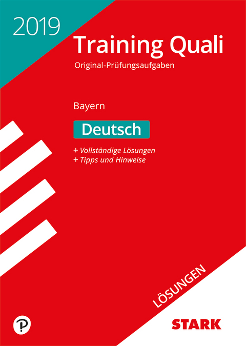 STARK Lösungen zu Training Abschlussprüfung Quali Mittelschule 2019 - Deutsch 9. Klasse - Bayern