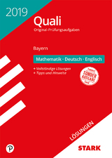 STARK Lösungen zu Original-Prüfungen Quali Mittelschule 2019 - Mathematik, Deutsch, Englisch 9. Klasse - Bayern - 