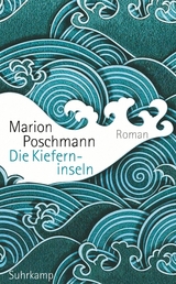 Die Kieferninseln - Marion Poschmann