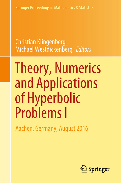 Theory, Numerics and Applications of Hyperbolic Problems I - 