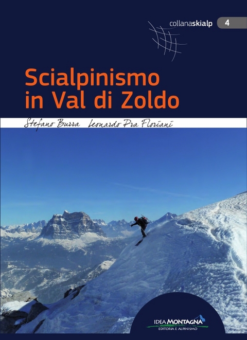 Scialpinismo in Val di Zoldo - Stefano Burra, Leonardo Pra Floriani