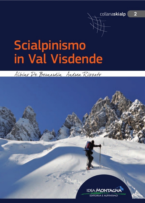 Scialpinismo in Val Visdende - Albino De Bernardin, Andrea Rizzato