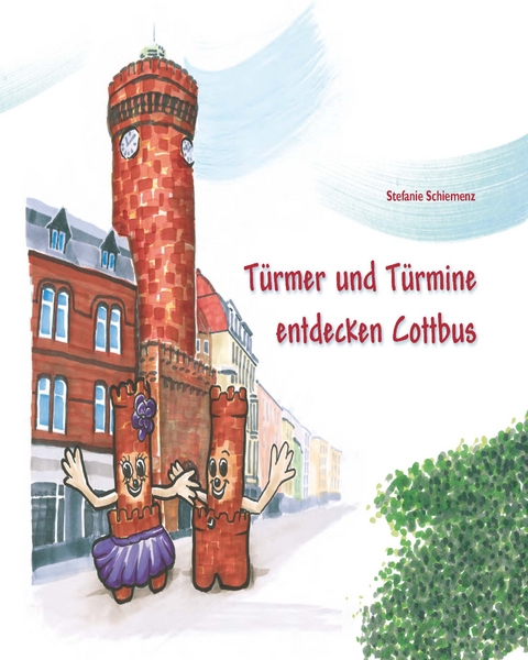 Türmer und Türmine entdecken Cottbus - Stefanie Schiemenz