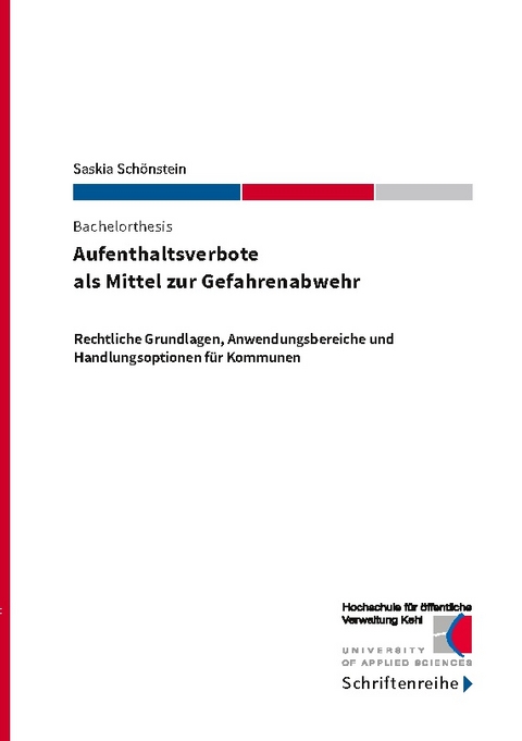 Aufenthaltsverbote als Mittel zur Gefahrenabwehr - Saskia Schönstein