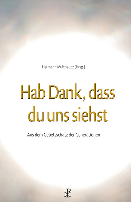 Hab Dank, dass du uns siehst - 