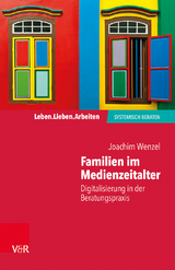 Familien im Medienzeitalter - Joachim Wenzel