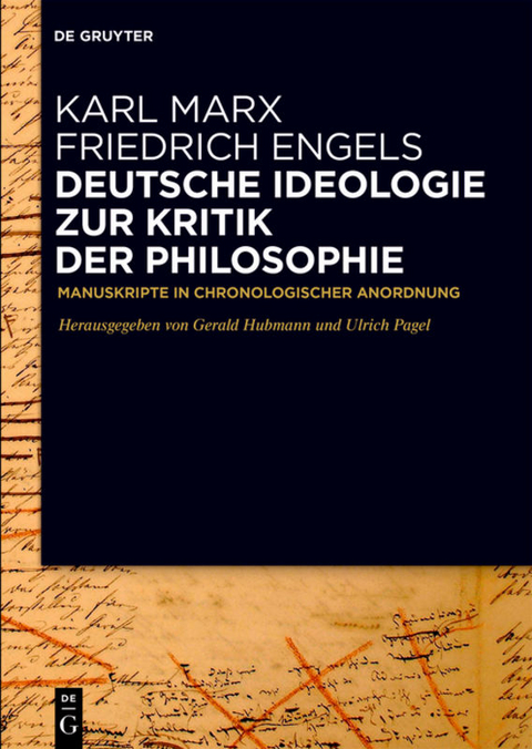 Deutsche Ideologie. Zur Kritik der Philosophie - Karl Marx, Friedrich Engels