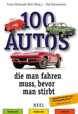 100 Autos, die man fahren muss, bevor man stirbt - 