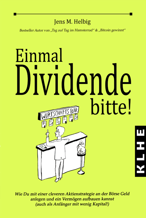 Einmal Dividende bitte! - Jens Helbig