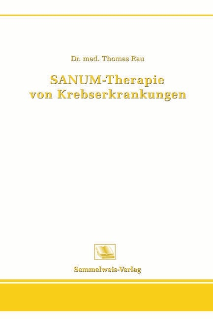 SANUM-Therapie von Krebserkrankungen - Thomas Rau