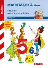 STARK Training Grundschule - Mathematik 4. Klasse - Fit für die weiterführende Schule - Georg Kick