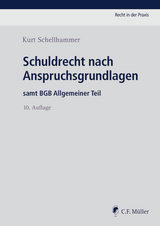 Schuldrecht nach Anspruchsgrundlagen - Schellhammer, Kurt