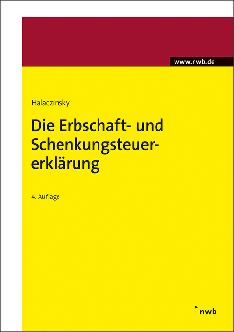 Die Erbschaft- und Schenkungsteuererklärung - Raymond Halaczinsky