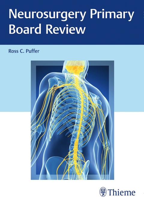 Neurosurgery Primary Board Review - Ross C. Puffer