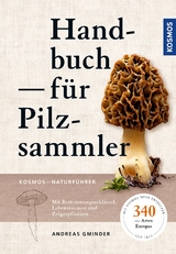 Handbuch für Pilzsammler - Gminder, Andreas